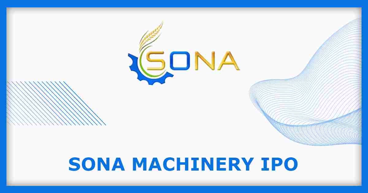 Sona Machinery IPO